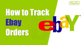 How to Track Ebay Orders [upl. by Mame]