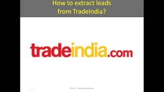 How to extract leads from TradeIndia [upl. by Dlaniger807]