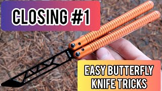 Closing 1 Balisong Tutorial  EASY BUTTERFLY KNIFE TRICKS [upl. by Odlanir]