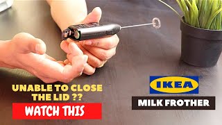 IKEA Milk Frother Battery Installation and Trick To Close the Lid [upl. by Ardnos]