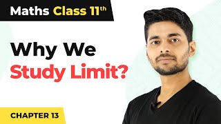 Class 11 Maths Chapter 13  Why We Study Limit  Limits and Derivatives [upl. by Dilahk582]