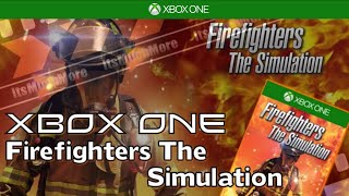 Firefighters The Simulation  Xbox One  Gameplay [upl. by Mahmoud318]