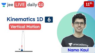 JEE Kinematics 1D L6  Vertical Motion  Unacademy JEE  IIT JEE Physics  Namo Kaul [upl. by Shaia716]