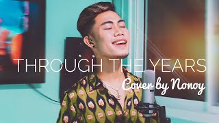 Through The Years  Kenny Rogers Cover by Nonoy Peña [upl. by Arihsat626]