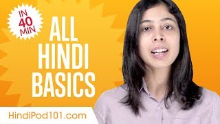 Learn Hindi in 40 Minutes  ALL Basics Every Beginners Need [upl. by Hanimay]