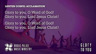 Songs for Online Mass Lenten Gospel Acclamation  GLORY TO YOU [upl. by Dlaner846]