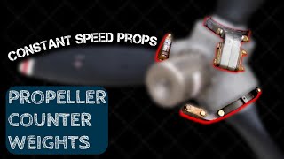 PROPELLER COUNTER WEIGHTS  Constant Speed Props [upl. by Aiken248]