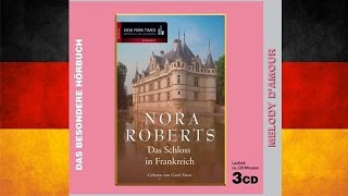 Das Schloss in Frankreich von Nora Roberts  Hörbuch Komplett  Deutsch [upl. by Viviana]