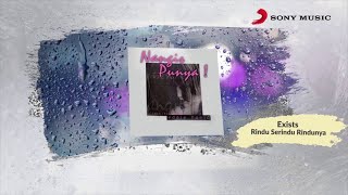 Exists – Rindu Serindu Rindunya Official Lyric Video [upl. by Royd]