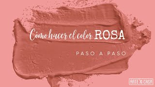 Cómo hacer el color rosa [upl. by Nrehtak]