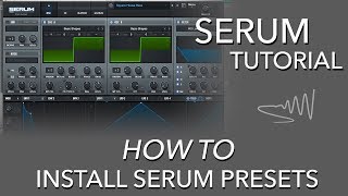 How To Install a Serum Preset  Serum Tutorial [upl. by Eelta857]