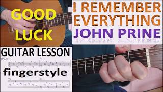 I REMEMBER EVERYTHING  JOHN PRINE fingerstyle GUITAR LESSON [upl. by Eoin]