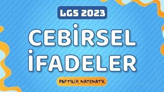 Cebirsel İfadeler  LGS Matematik [upl. by Sloatman318]