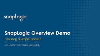 Understanding How to Use SnapLogic An Overview Demo [upl. by Nirrok]