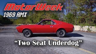 1969 AMC AMX  Muscle Car Memories  MotorWeek [upl. by Pippo]