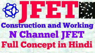 jfet construction and working  hindi [upl. by Nekial991]