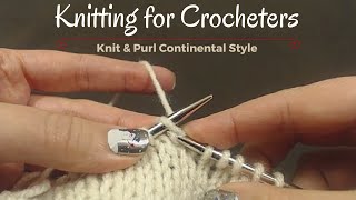 Knitting for Crocheters [upl. by Boycey]