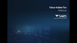 SARS Value Added Tax VAT Webinar [upl. by Adnalro34]