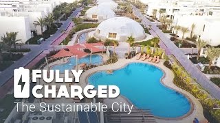 Sustainable City  Fully Charged [upl. by Eyoj]