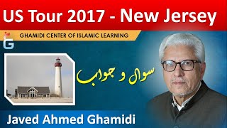 New Jersey  US Tour 2017  Questions amp Answers Session with Javed Ahmed Ghamidi [upl. by Ahsiekrats]