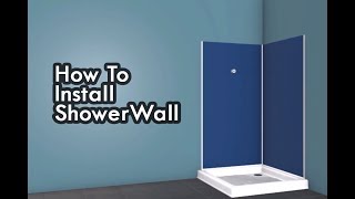 How to install Showerwall in a shower [upl. by Ykcim]