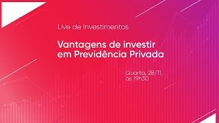 Vantagens de investir em Previdência Privada [upl. by Eentruok]