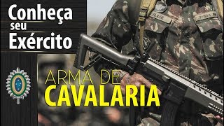 Conheça Seu Exército  Arma de Cavalaria [upl. by Billy181]