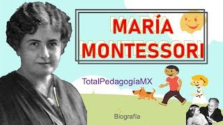 Maria Montessori  Biografía  Pedagogía MX [upl. by Ellinet]