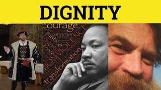 🔵 Dignity  Dignity Meaning  Dignity Defined  Dignity Examples [upl. by Golub688]