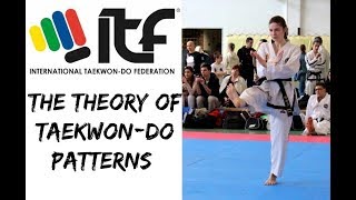 The Theory of Patterns  ITF Taekwondo Lessons🥋 [upl. by Nwahsd]