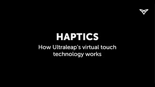 Haptics  How our virtual touch technology works  Ultraleap [upl. by Jesher770]