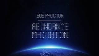 Guided Abundance Meditation  Bob Proctor [upl. by Nirrep]