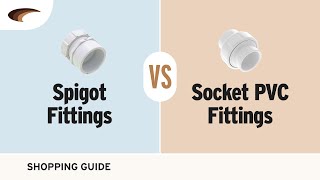 Spigot vs Socket PVC Fittings [upl. by Koralie]