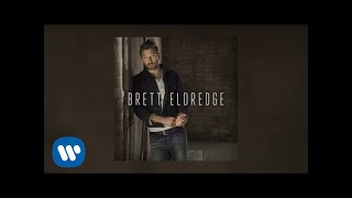 Brett Eldredge  No Stopping You Audio Video [upl. by Paxton833]