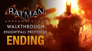 Batman Arkham Knight Full Ending  The Knightfall Protocol [upl. by Edrea]