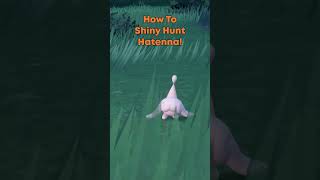 How To Get A Shiny Hatenna  Quick Guide [upl. by Eads]