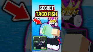 SECRET TACO FISH in Roblox Fisch [upl. by Certie]