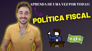 Entenda o que é POLÍTICA FISCAL [upl. by Coretta467]