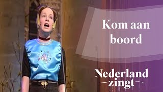 Kom aan boord  Nederland Zingt [upl. by Lorrimor]