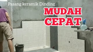 Cara MUDAH pasang keramik dinding kamar mandi [upl. by Clancy]