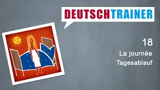 Allemand pour débutants A1A2  Deutschtrainer La journée [upl. by Leighland]