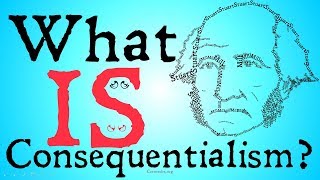 What is Consequentialism Philosophical Definition [upl. by Adniled]