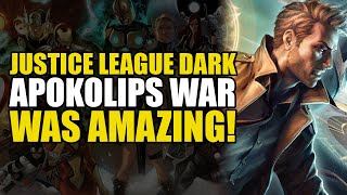 JUSTICE LEAGUE DARK APOKOLIPS WAR WAS AMAZING  Comics Explained [upl. by Yenattirb]