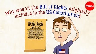 Why wasn’t the Bill of Rights originally in the US Constitution  James Coll [upl. by Alledi]