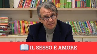 📖 Il sesso è amore [upl. by Aihseyn]