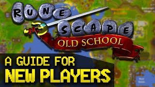 A Guide for New OldSchool RuneScape Players Full Beginner Guide [upl. by Gorey]