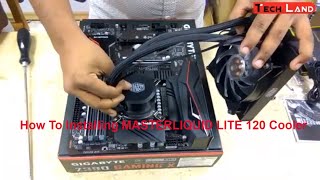 How To Installing MASTERLIQUID LITE 120 Cooler Master  Tech Land [upl. by Einnej]