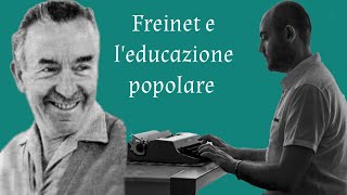 Freinet e leducazione popolare [upl. by Einaj]