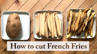 How to Cut Potatoes into French Fries [upl. by Jew]