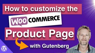 How to customize the WooCommerce Product Page with the Gutenberg Block Editor and WooBuilder Blocks [upl. by Eidnarb560]